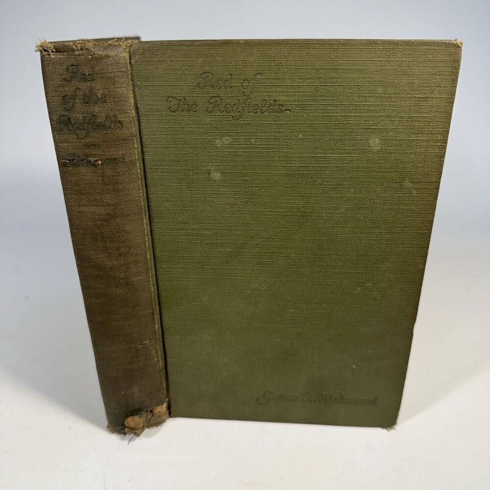 RED OF THE REDFIELDS by Grace S. Richmond, Stated 1st Ed. 1924, Hardcover Rare